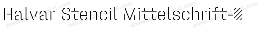 Halvar Stencil Mittelschrift字体转换